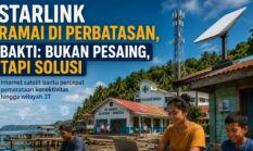 Starlink Merambah Perbatasan, BAKTI Malah Bersyukur: Anggaran Negara Bisa Lebih Fokus ke Wilayah 3T